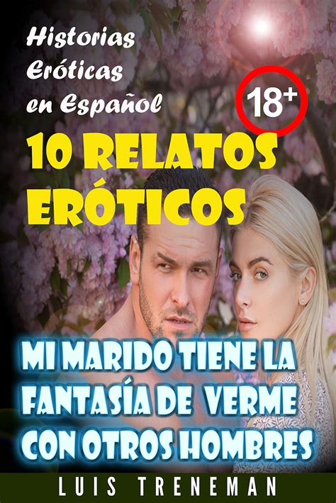 relatos porno en español|milRelatoseroticos: Relatos Eróticos Gratis TOP 1 ️